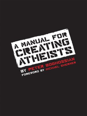 cover image of A Manual for Creating Atheists